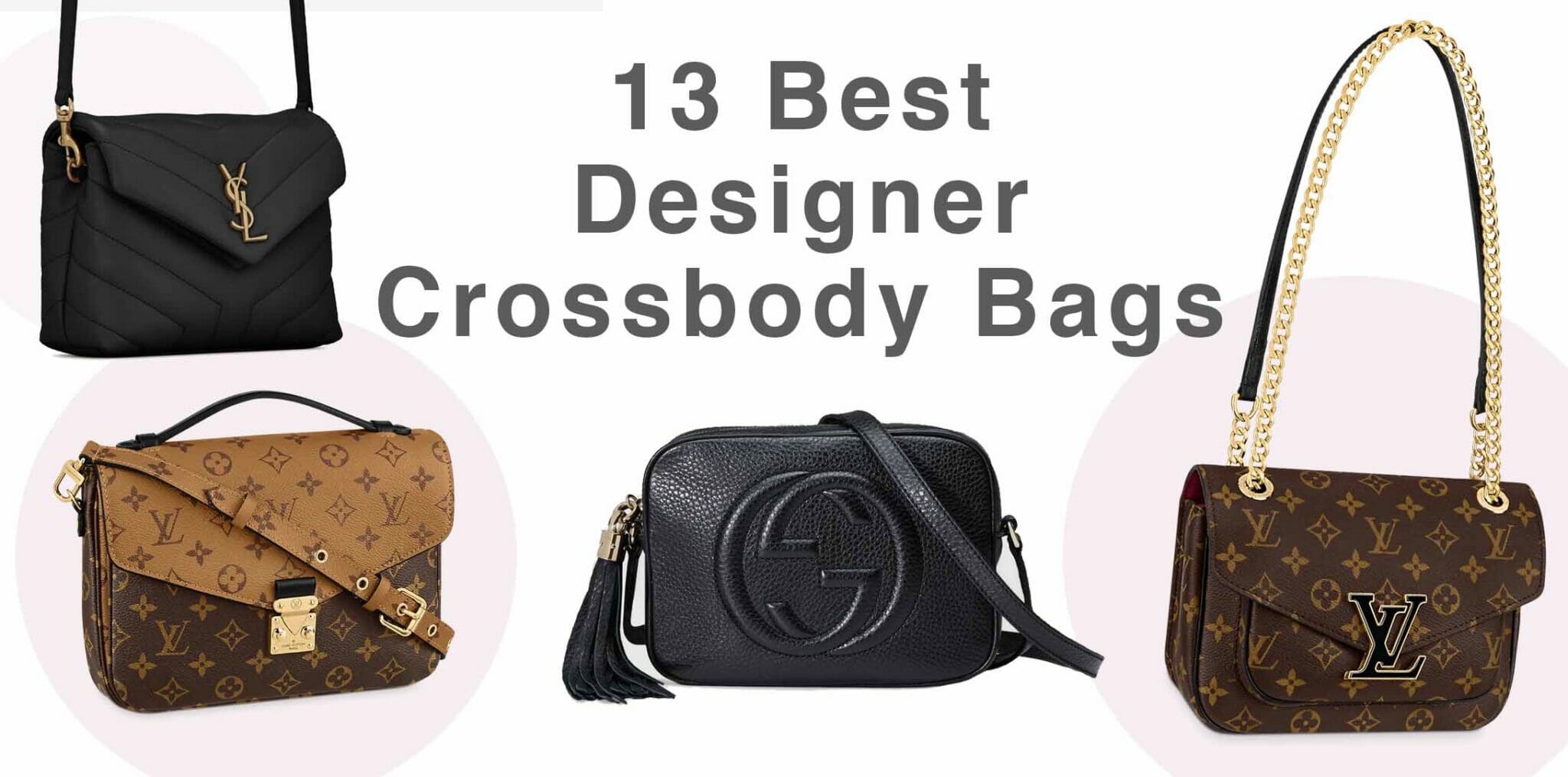 13 Best Designer Crossbody Bags with Video - Handbagholic